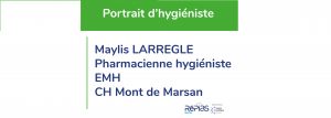 Portrait d’hygiéniste : pharmacienne EMH – M. Larrègle